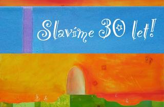 Slavíme 30 let!